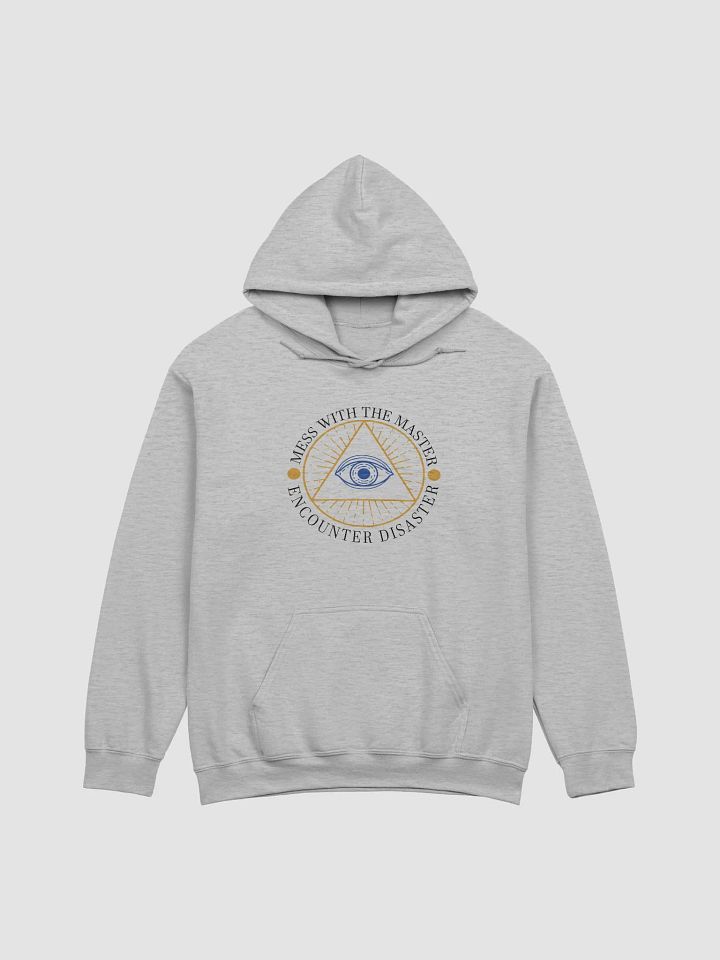 Mess With The Master, Encounter Disaster - Gildan Classic Hoodie product image (2)