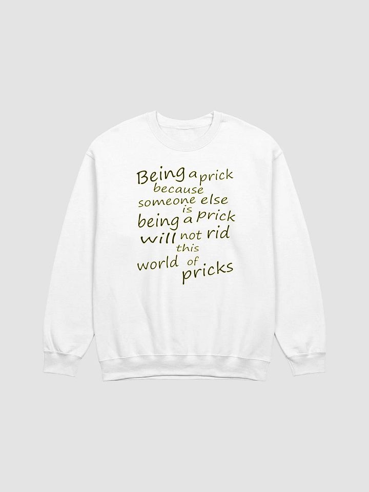 Stop Being A Prick - Black & Yellow Lettering - Gildan Classic Crewneck Sweatshirt product image (2)
