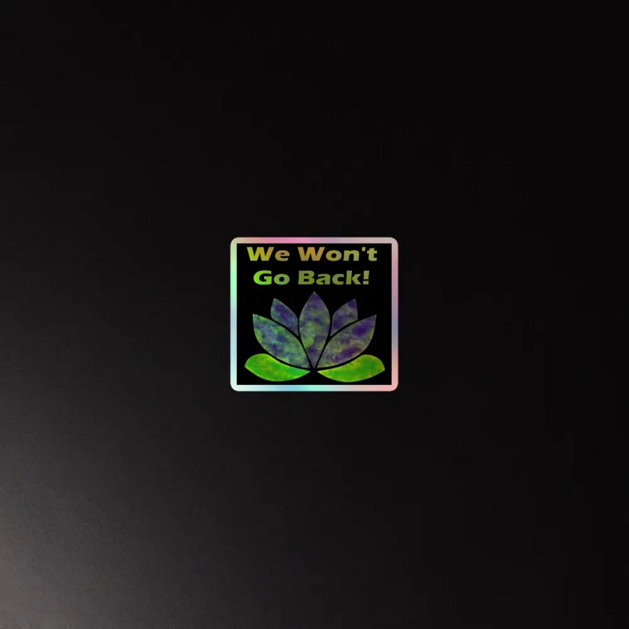We Won't Go Back! product image (4)