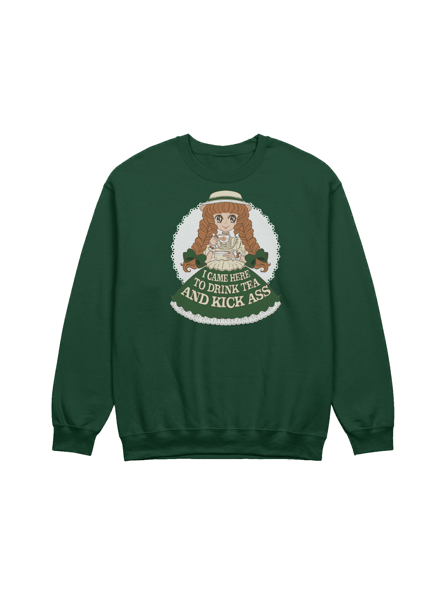 I Came Here to Drink Tea & Kick Ass (Country, Green) sweatshirt product image (1)