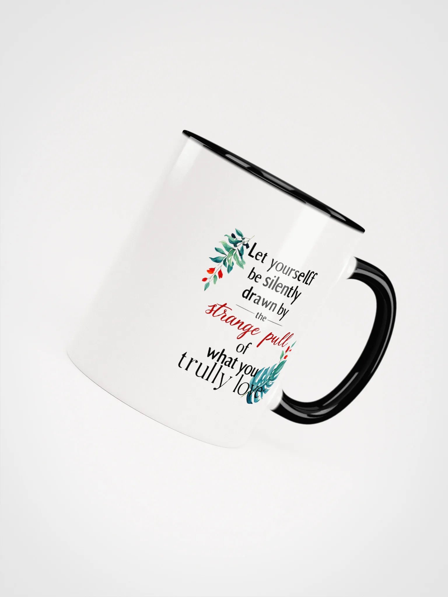 Let yourself be silently drawn by the strange pull of what you truly love - Ceramic Mug with Color Inside product image (4)
