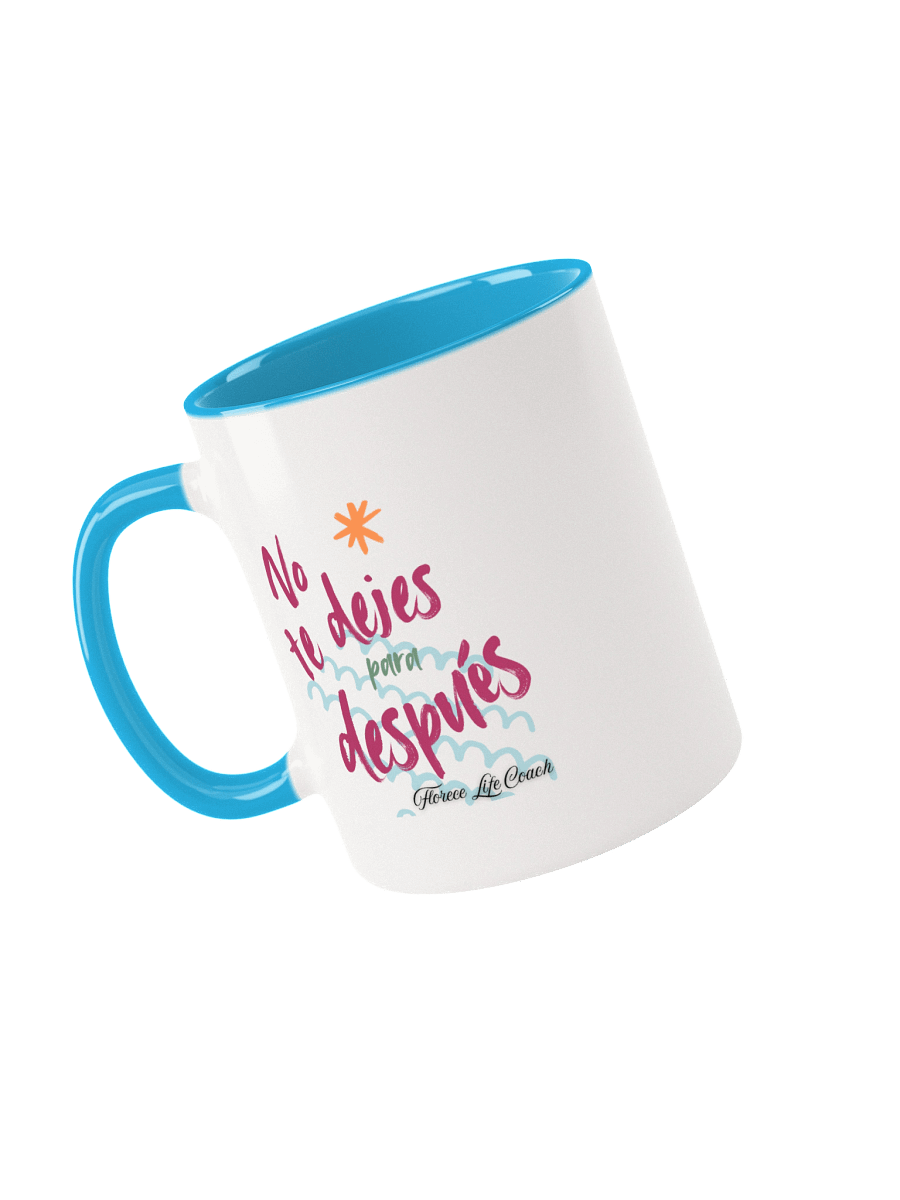 No te dejes para despues Ceramic Mug product image (1)