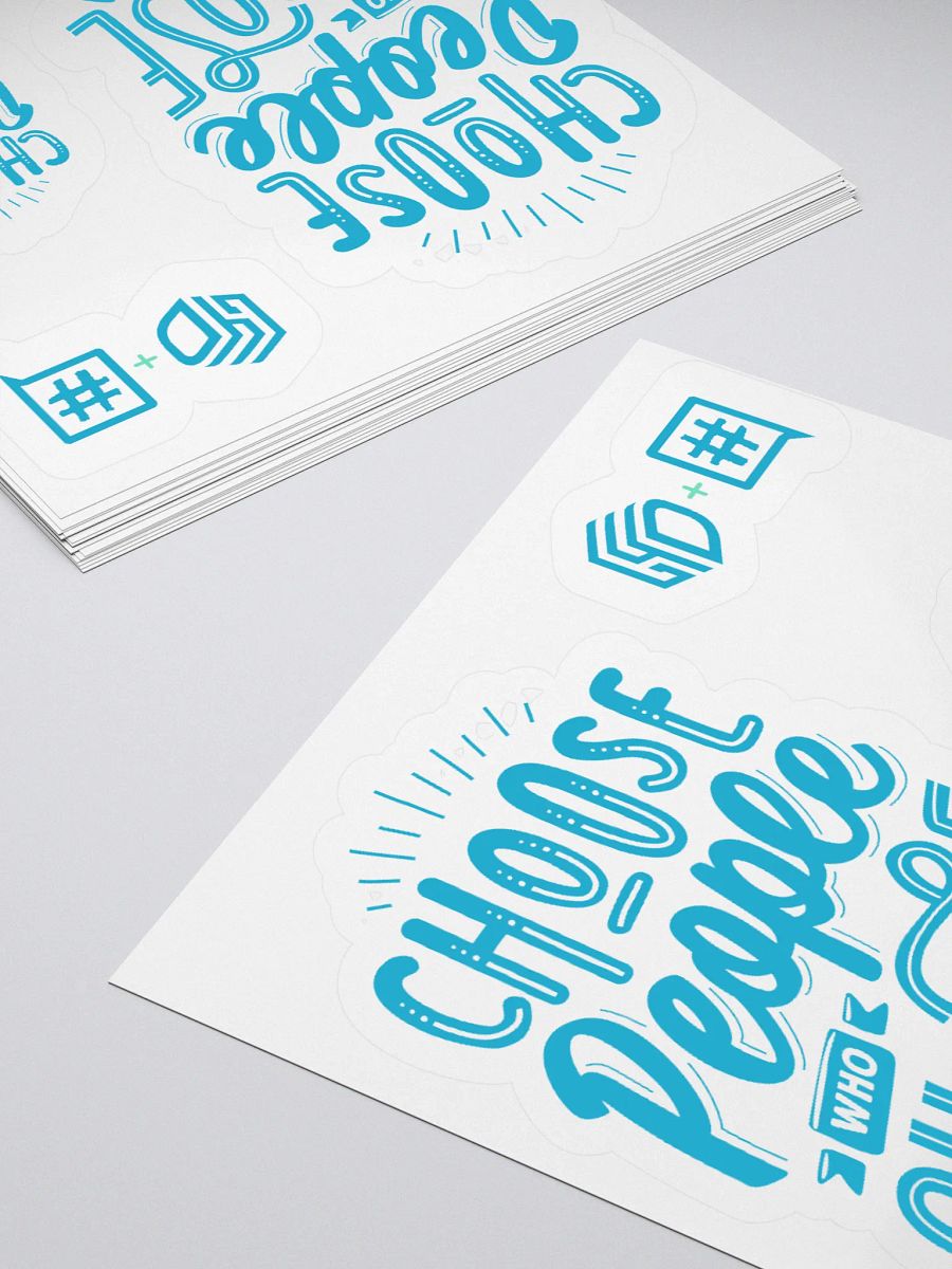 Choose People Who Choose You Stickers product image (4)