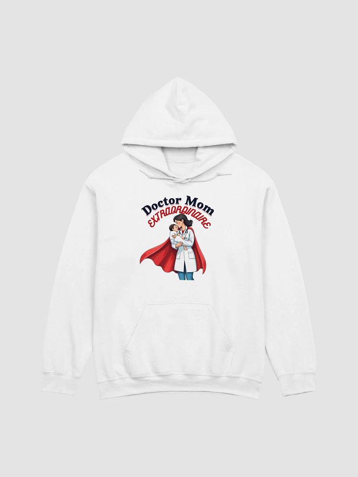 Doctor Mom EXTRAORDINAIRE Hoodie product image (3)