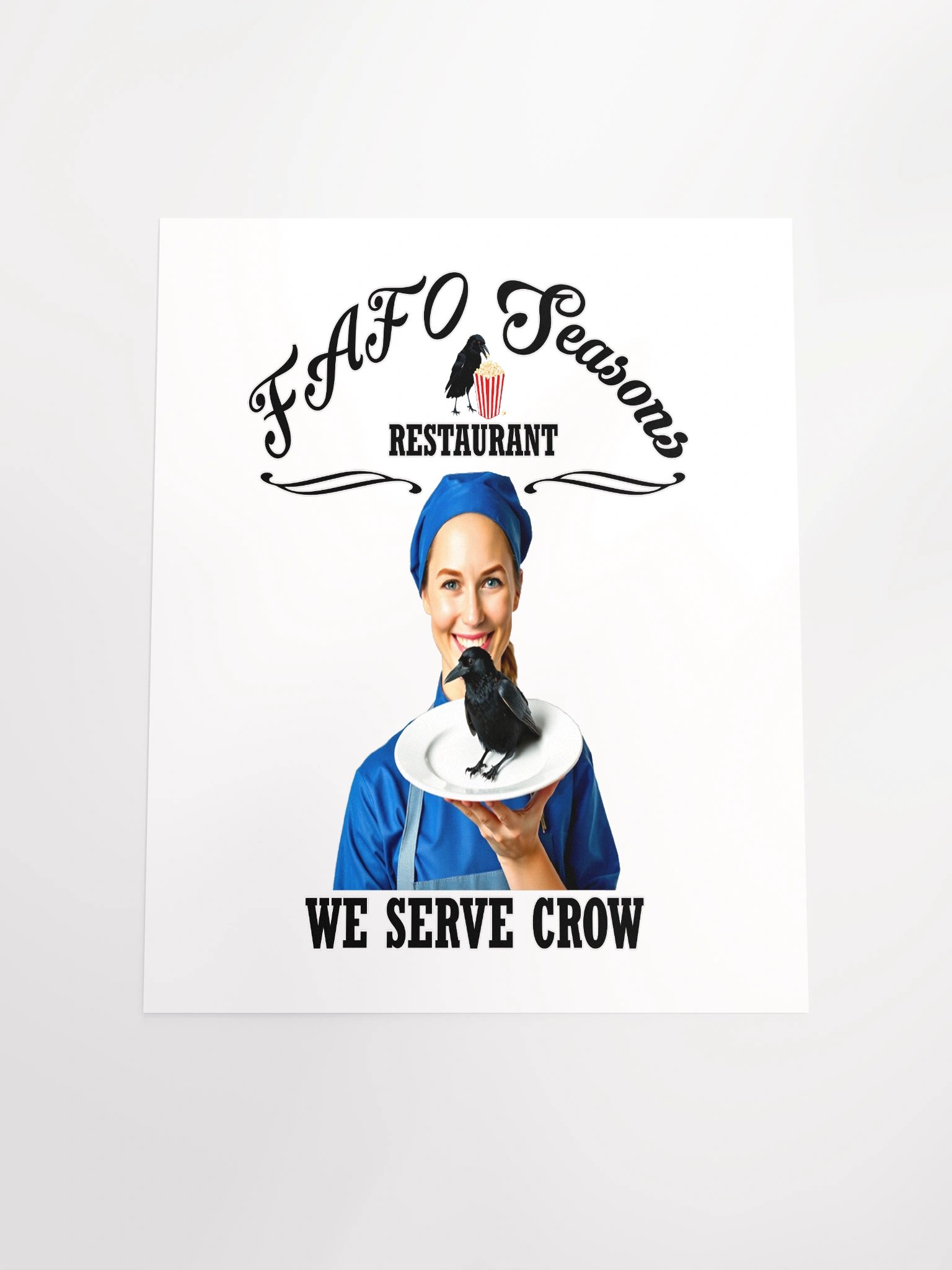 FAFO Seasons Restaurant-We Serve Crow - Wall Art product image (6)