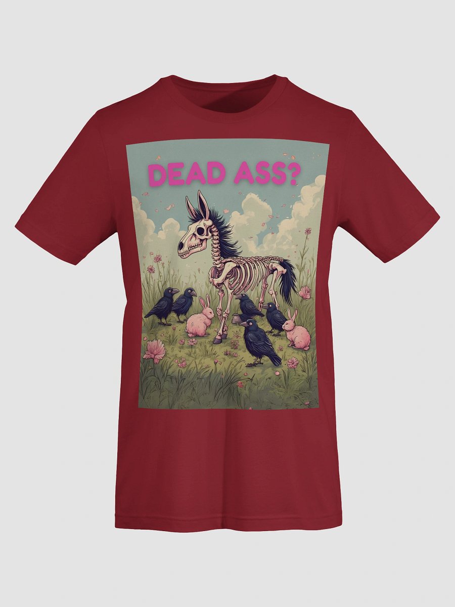 Dead Ass Bro? T-Shirt product image (73)