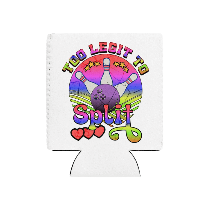 Too Legit to Split Bowling Can Cooler product image (1)
