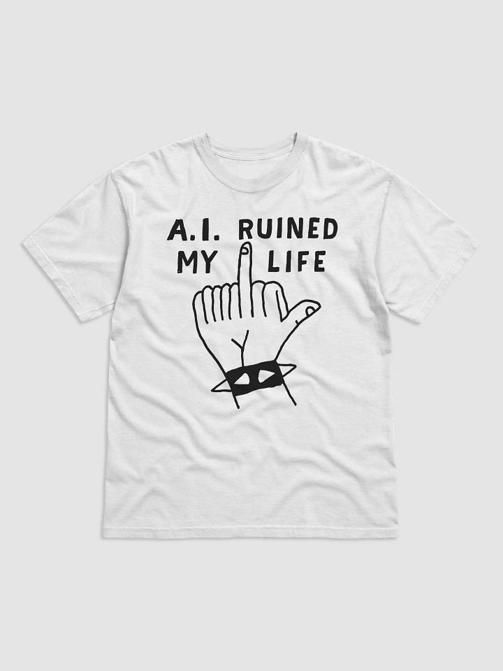 A.I. Ruined My Life Middle Finger Shirt product image (2)