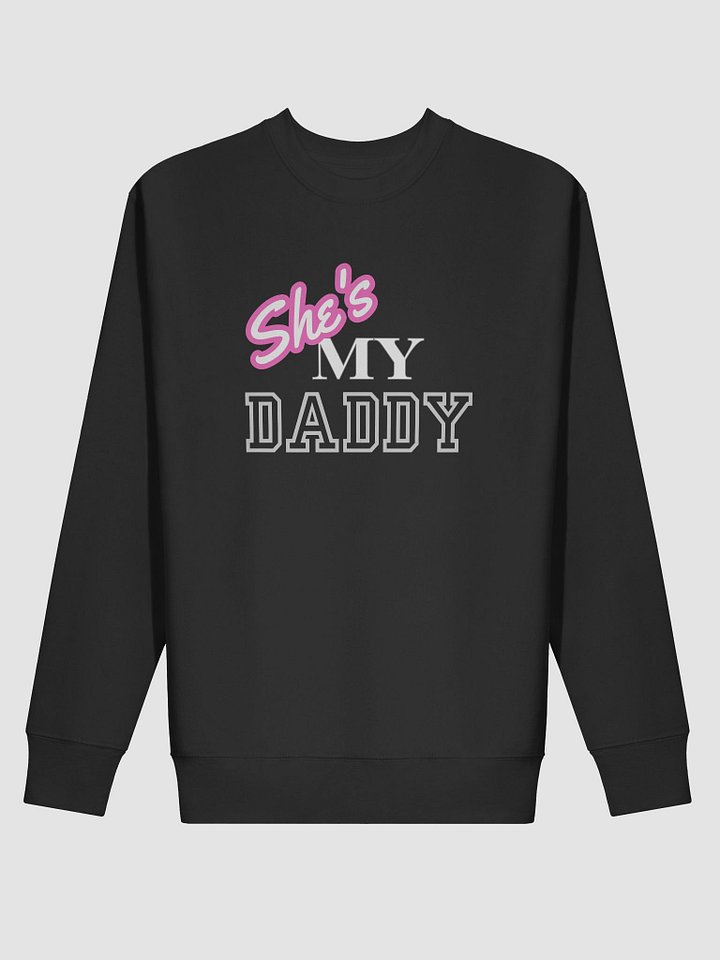She's MY DADDY Premium Sweatshirt product image (6)