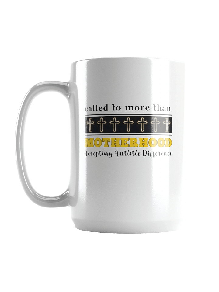 Called To More Than Motherhood White Ceramic Mug | Christian Faith | Autism Awareness | Gift to Mom product image (1)