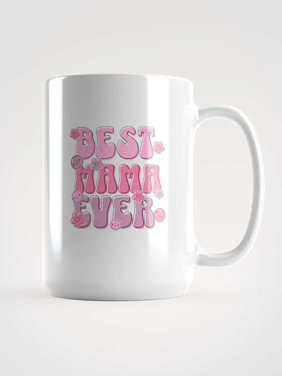 Best Mama Ever White Glossy Mug product image (1)