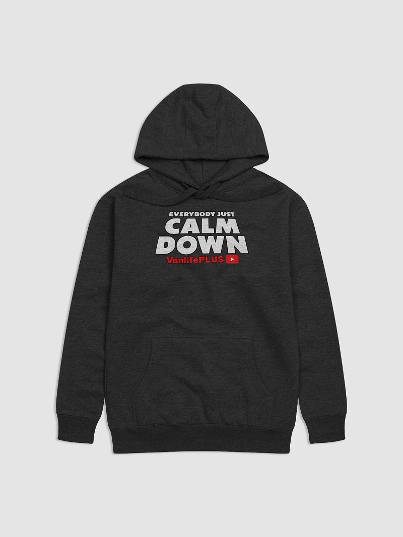 Everybody Just Calm Down Hoody