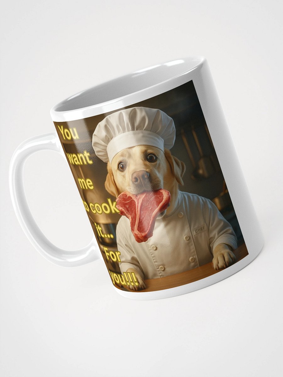 “You Want Me to Cook It?” Funny Chef Dog Design product image (3)