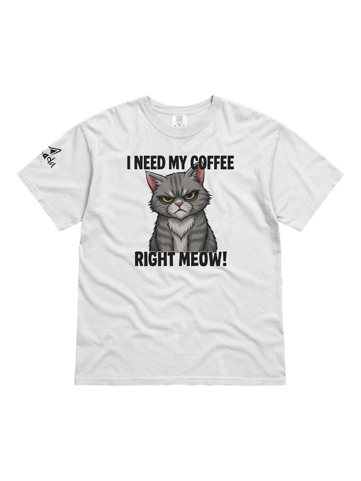 I NEED MY COFFEE T-SHIRT product image (2)