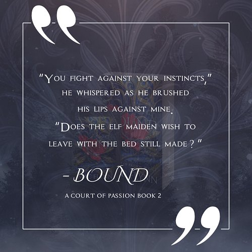 The release day is nearing for my upcoming romantasy novel, Bound, the second book in the A Court of Passion series!

Follow ...