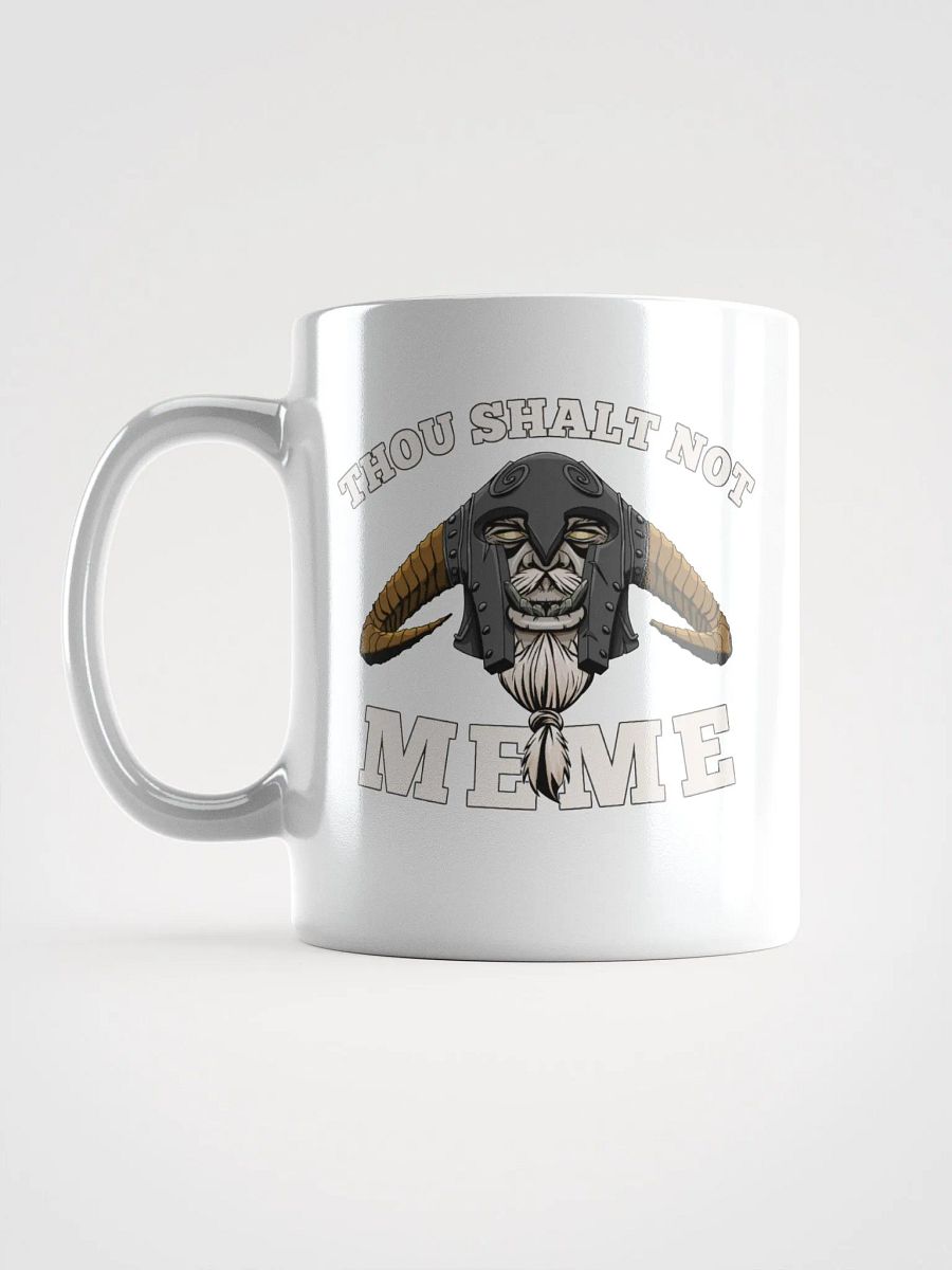 Thou Shalt Not Meme White Mug product image (5)