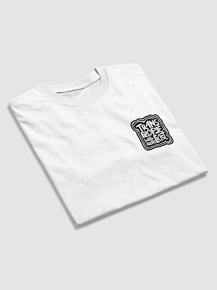 TRANS PEOPLE WILL ALWAYS EXIST. T-Shirt product image (2)