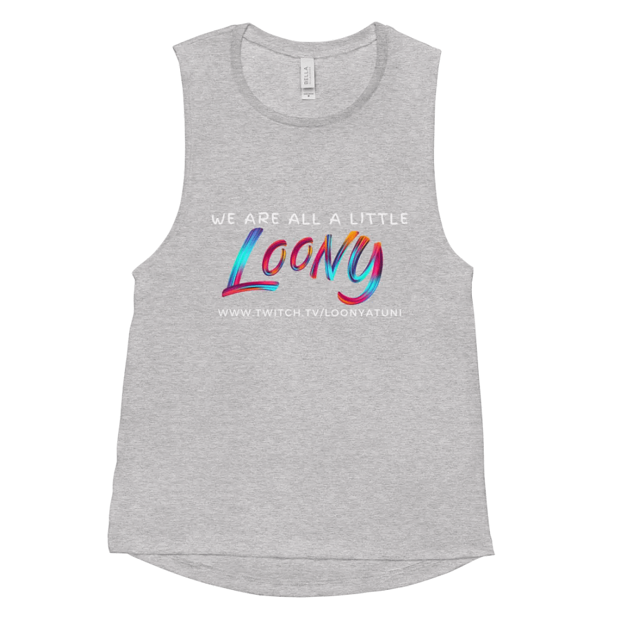 We are all a little Loony (ladies tank) product image (58)