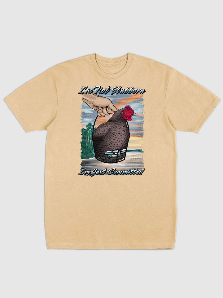 I'm Not Stubborn T-Shirt product image (1)