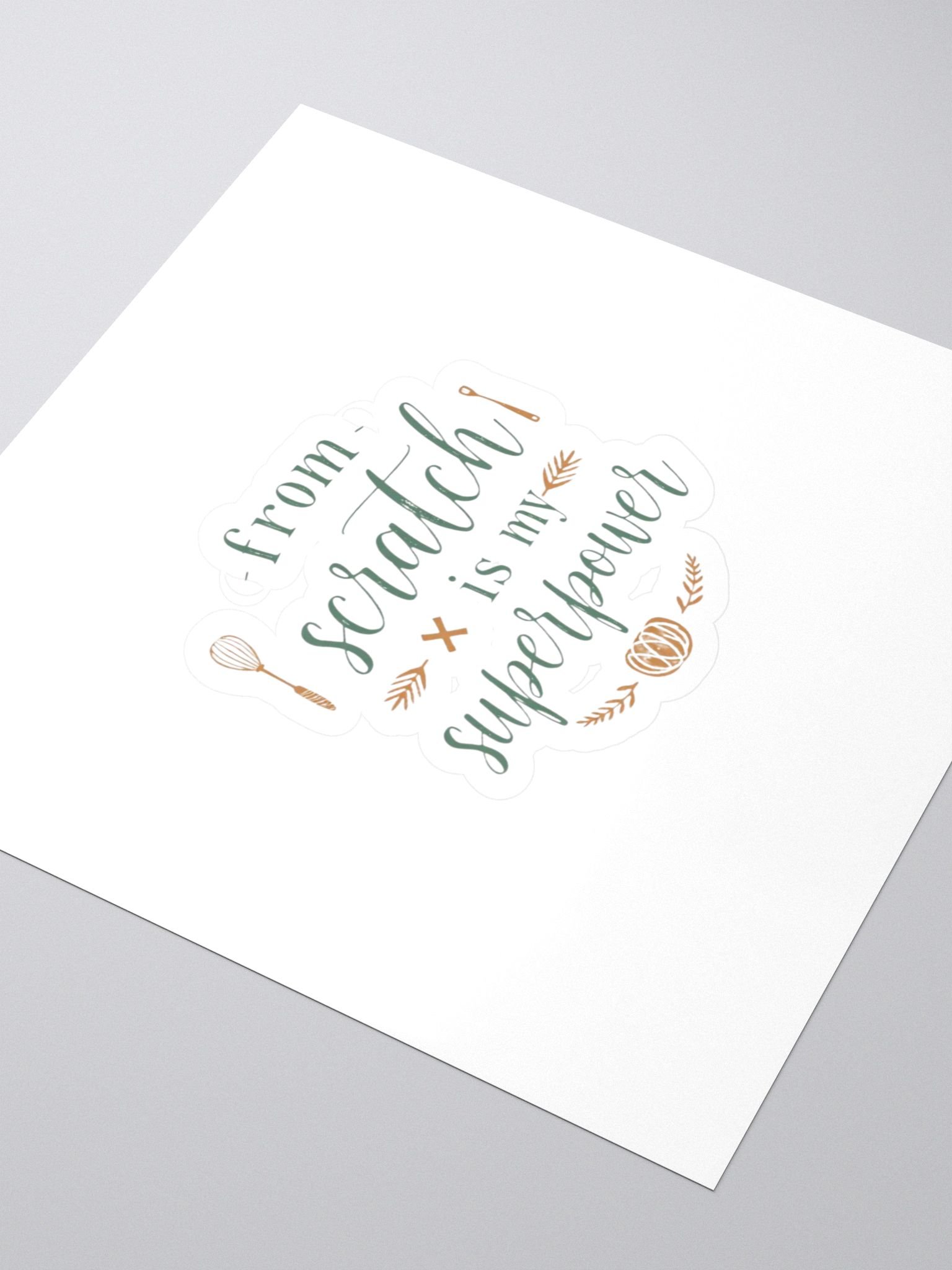 From Scratch Is My Superpower Sticker product image (3)