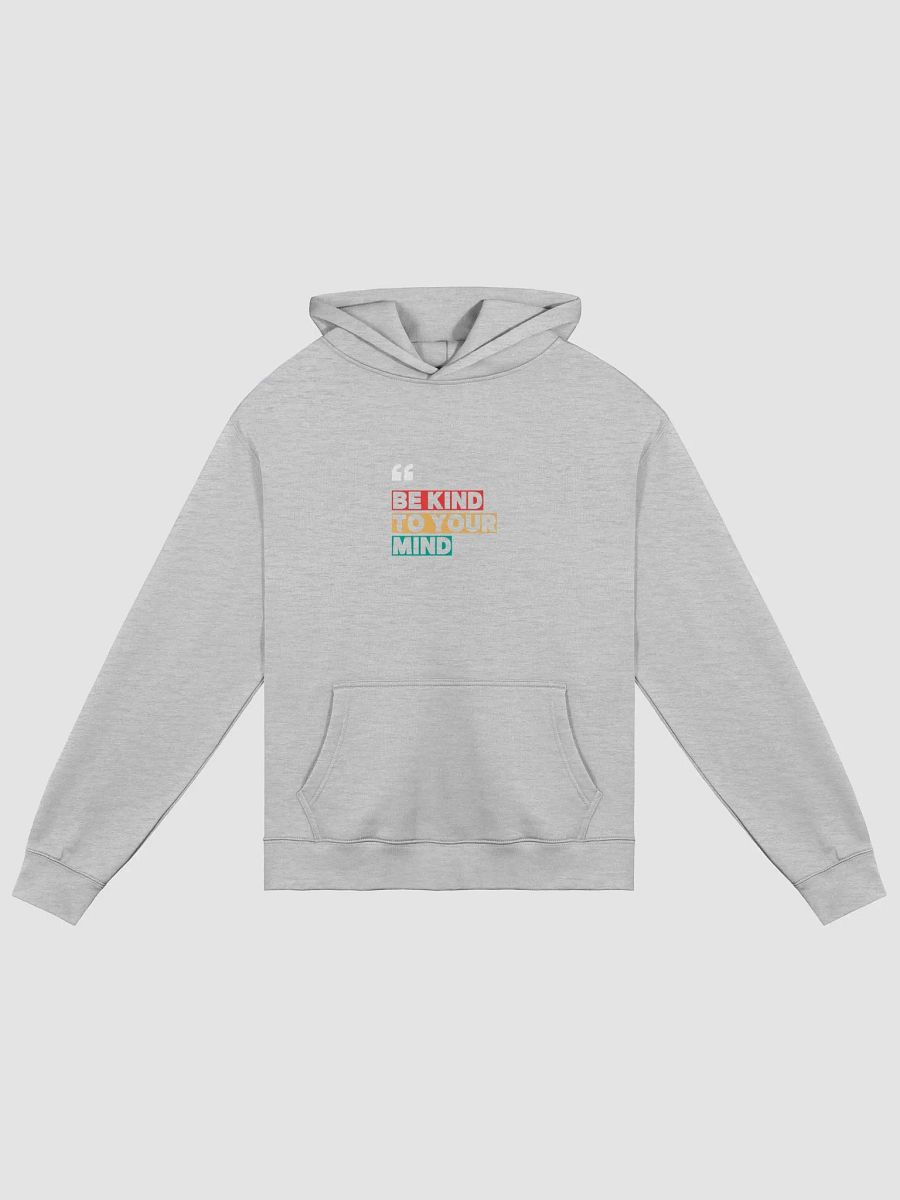 Be kind to your mind: Hoodie product image (3)