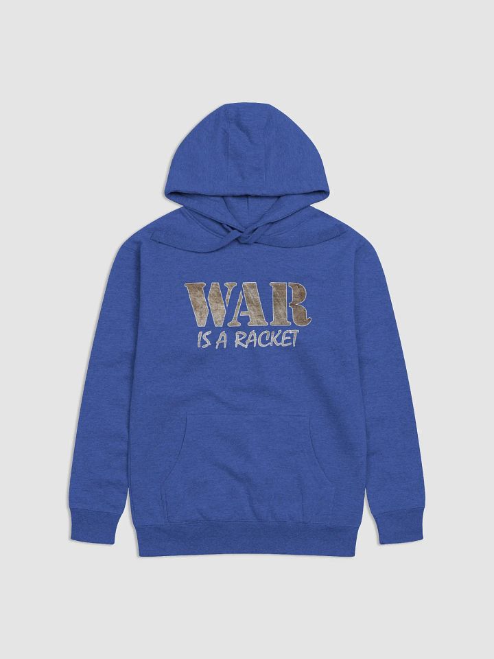 War Is A Racket - Metal - Cotton Heritage Unisex Premium Hoodie product image (2)