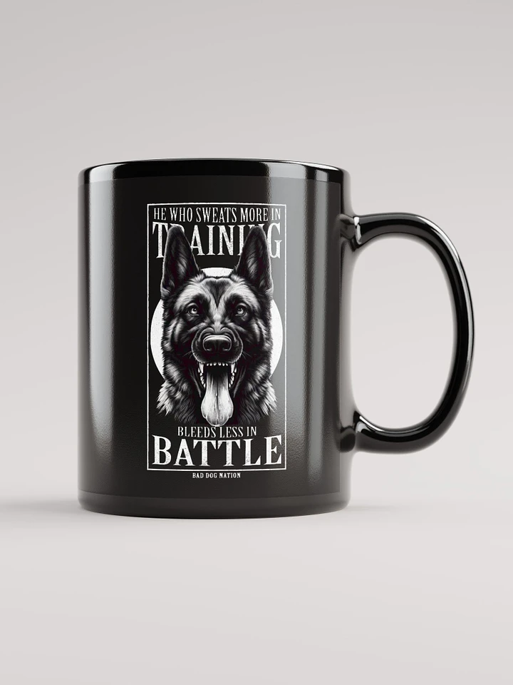 He Who Sweats More in Training Bleeds Less in Battle - 11oz Mug product image (1)