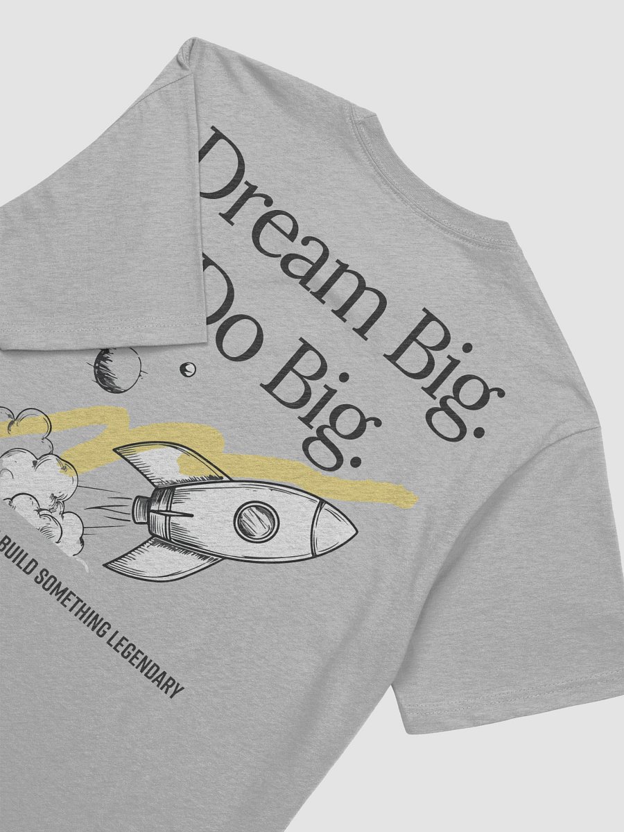 Dream Big. Do Big. T-Shirt product image (7)