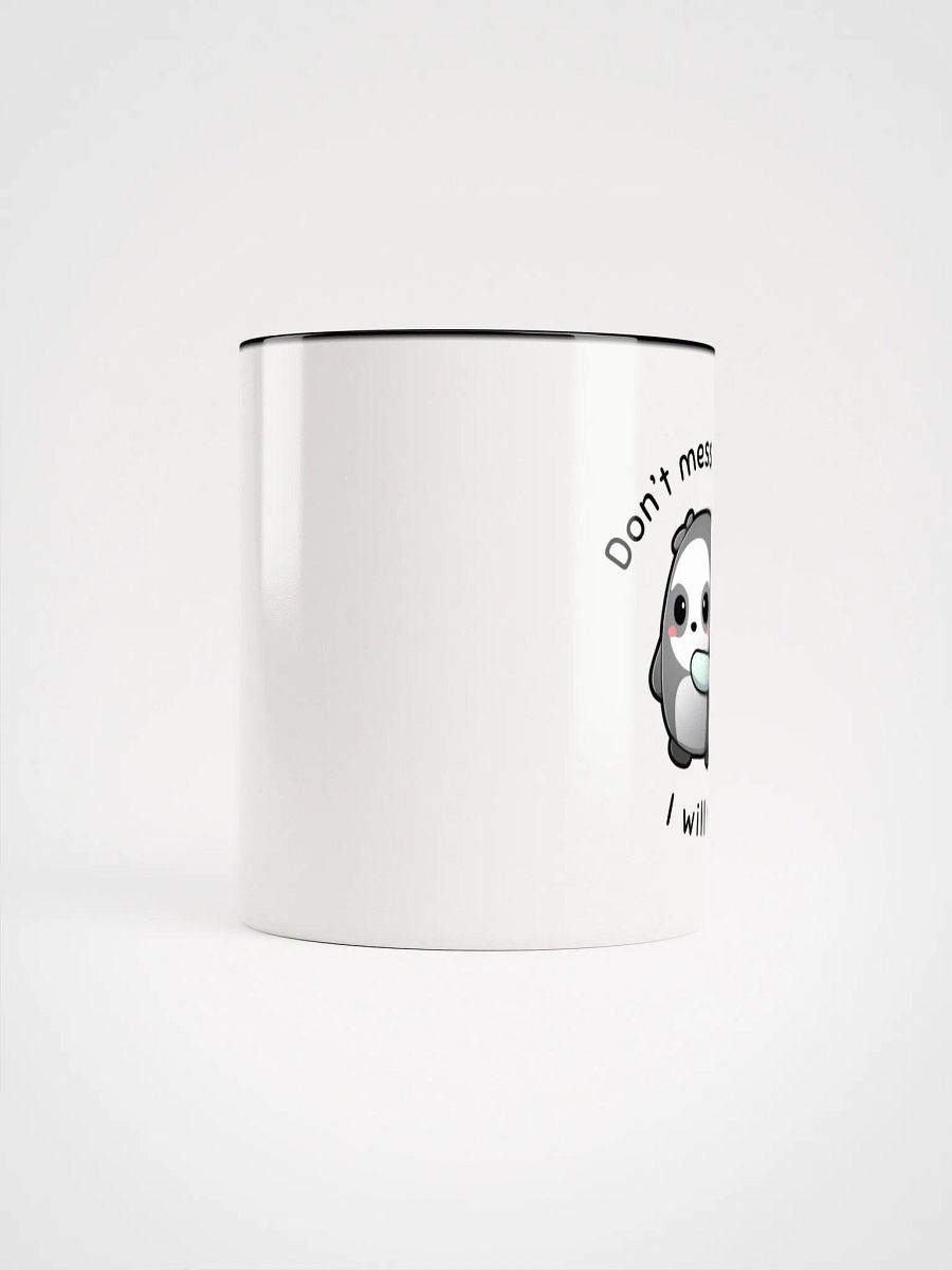 Don't Mess With Me Mug product image (5)