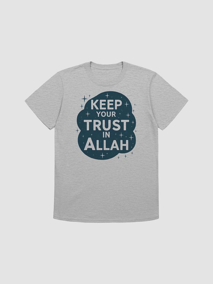 Keep Your Trust in Allah Unisex T-Shirt product image (1)