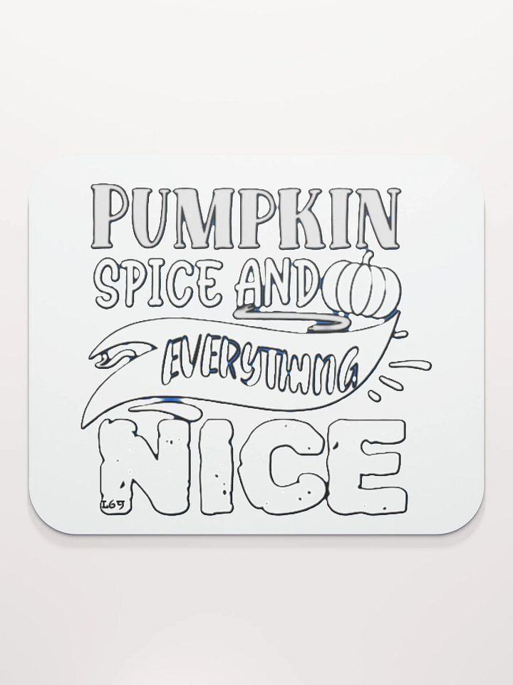 PUMPKIN SPICE AND EVERYTHING NICE product image (2)