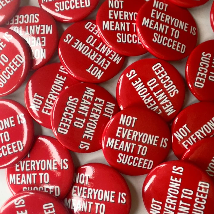 Not Everyone Is Meant To Succeed- Button product image (1)