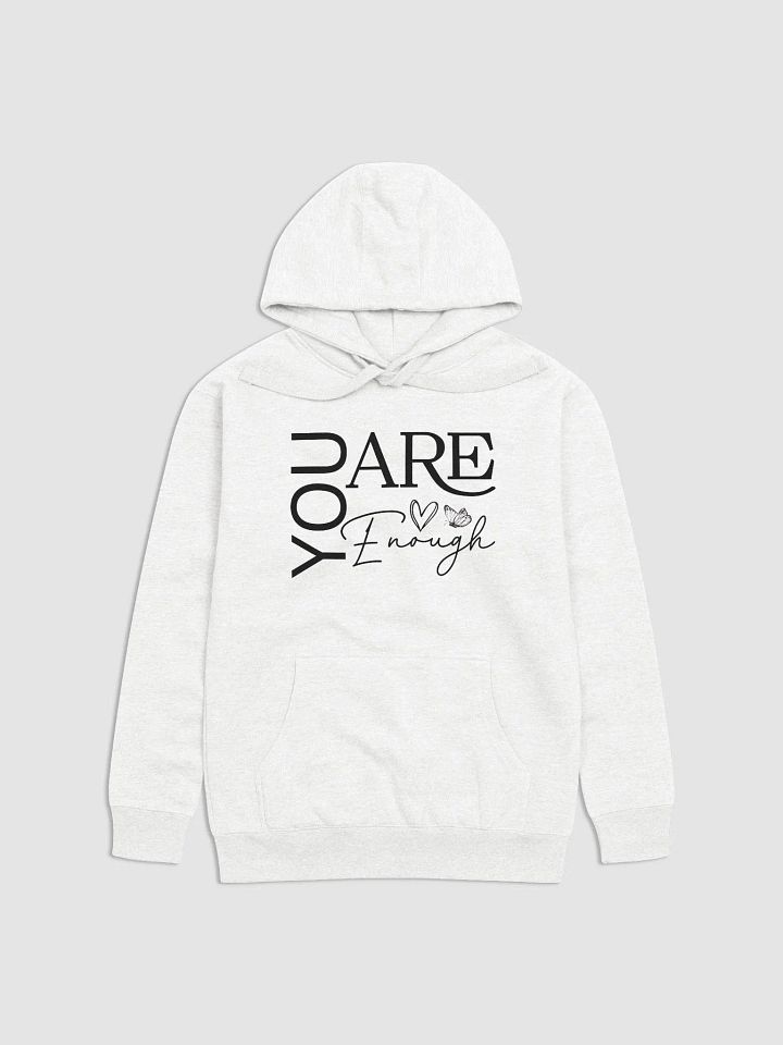 You Are Enough - Empowering Motivational Quote Unisex Premium Hoodie product image (1)