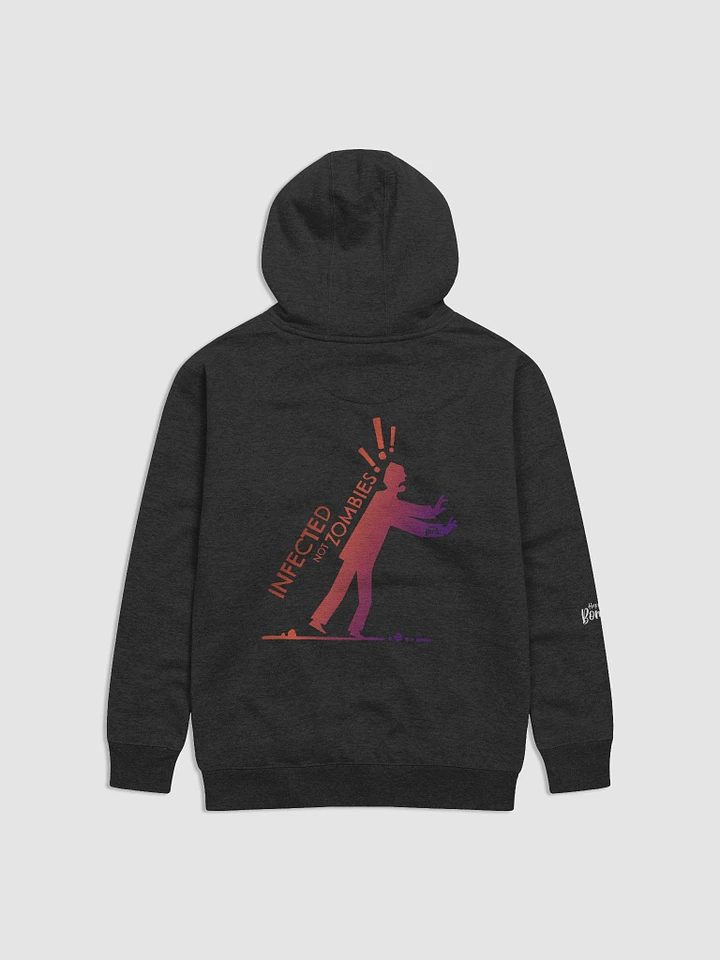 They Are Infected NOT Zombies! Hoodie product image (1)
