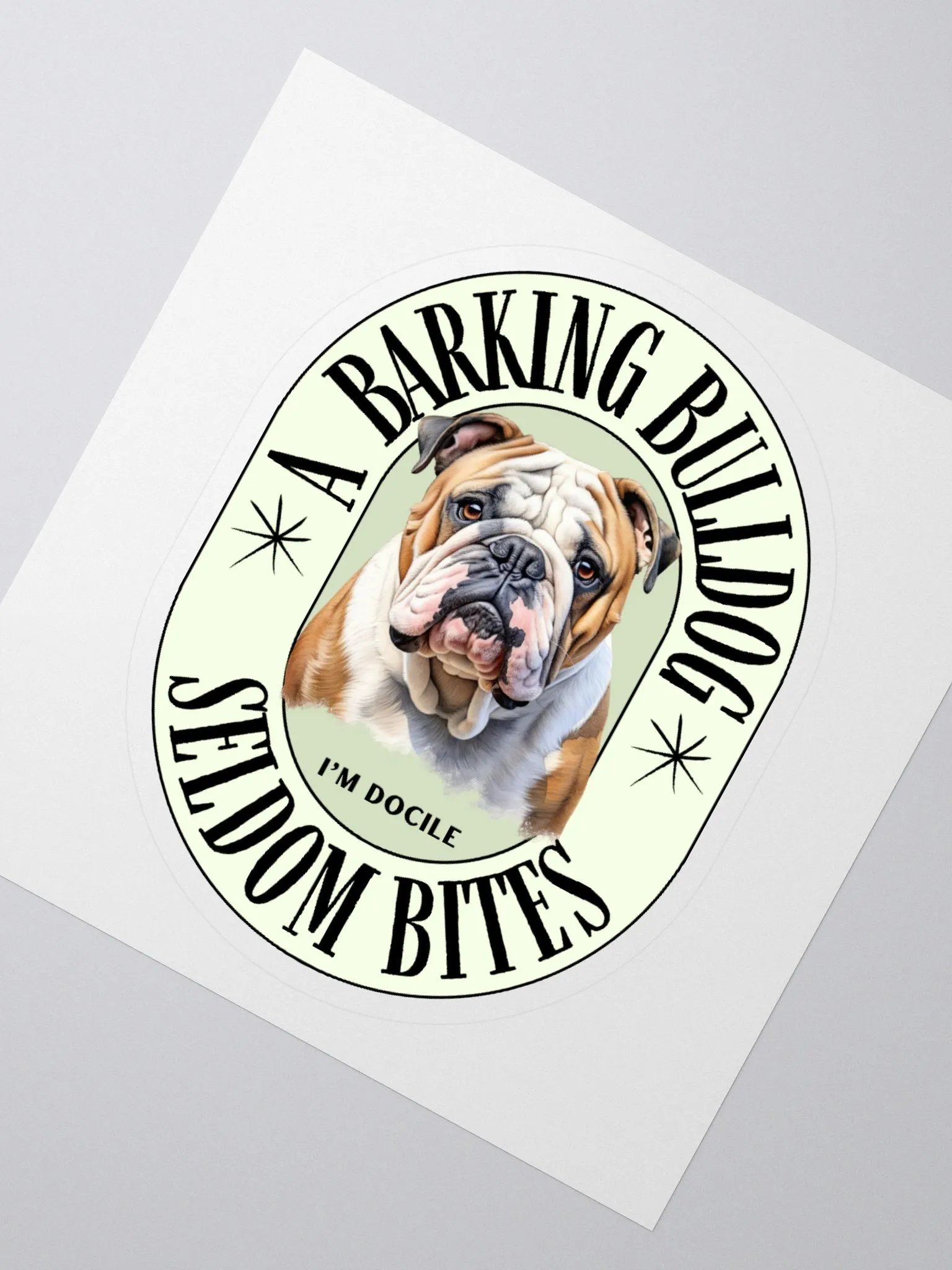 A Barking Bulldog Seldom Bites Kiss Cut Sticker product image (2)