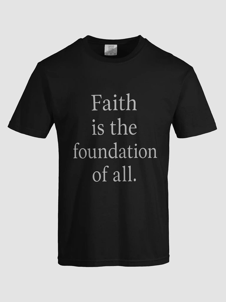 “Faith is the Foundation of All” Nichiren Buddhism T-Shirt product image (13)