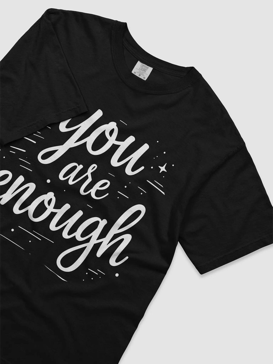 You Are Enough: The Meghan Markle Inspired T-Shirt That Will Transform Your Life product image (3)