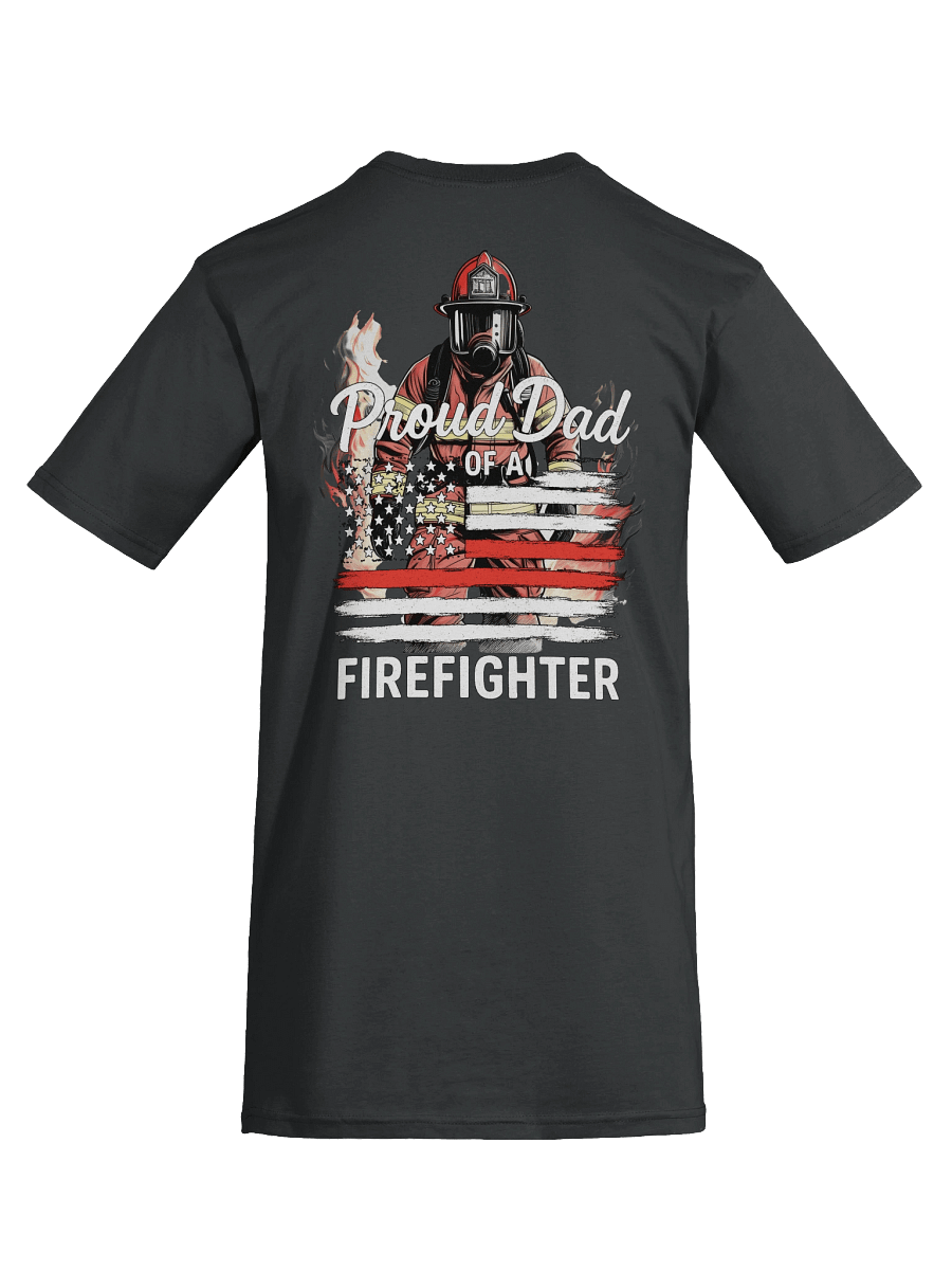 Proud Dad Firefighter Graphic T-shirt product image (14)