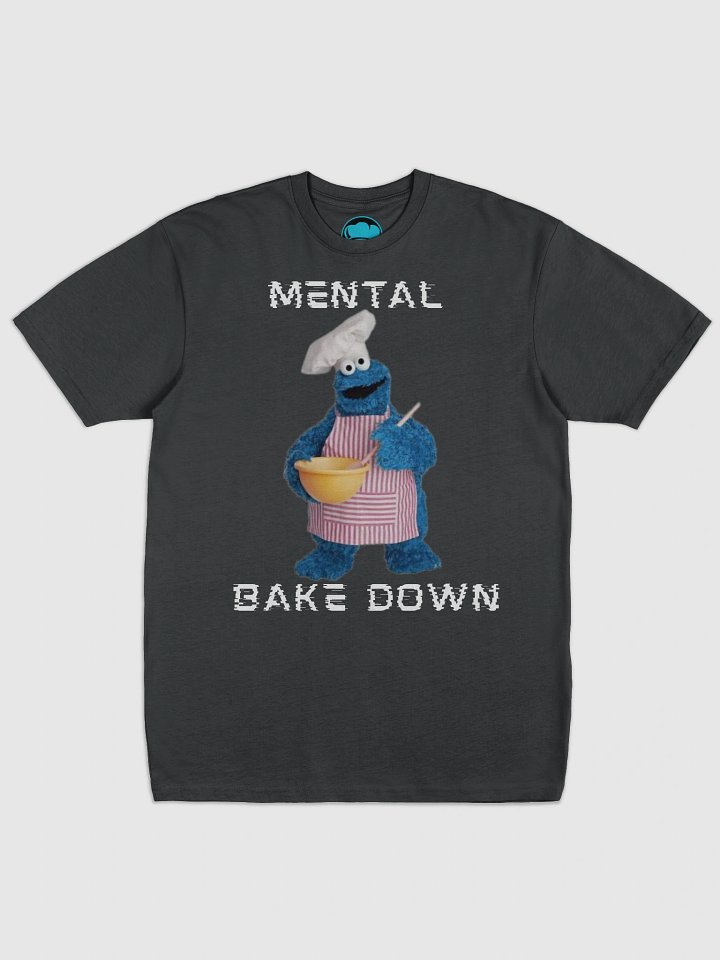 Mental Bake Down T product image (1)