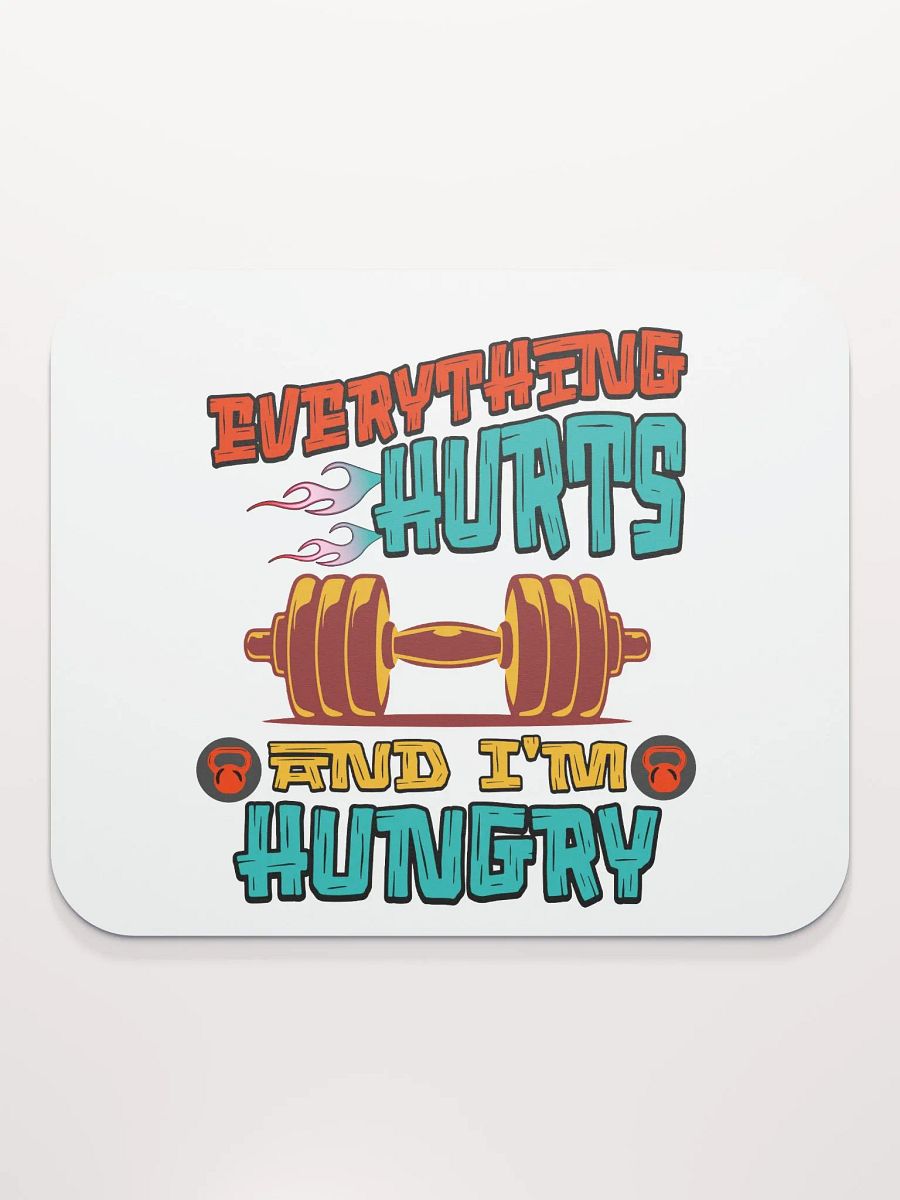 Everything Hurts And Im Hungry Weightlifting Flaming Barbell Mouse Pad product image (1)