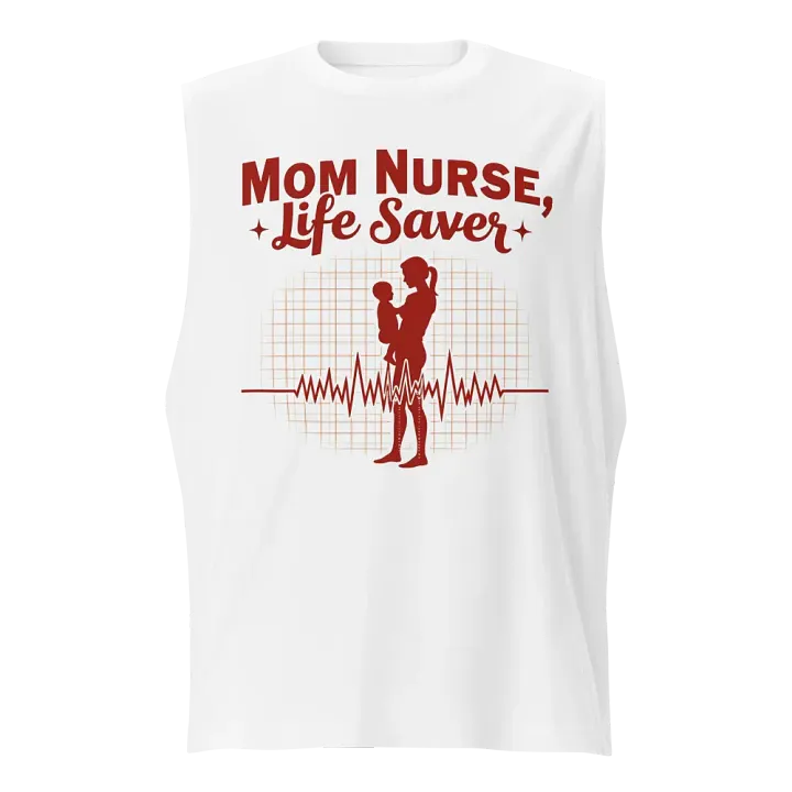 Mom Nurse Life Saver Muscle Tank product image (5)