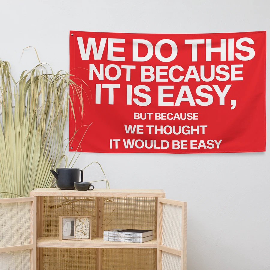 we do this not because it is easy flag product image (11)