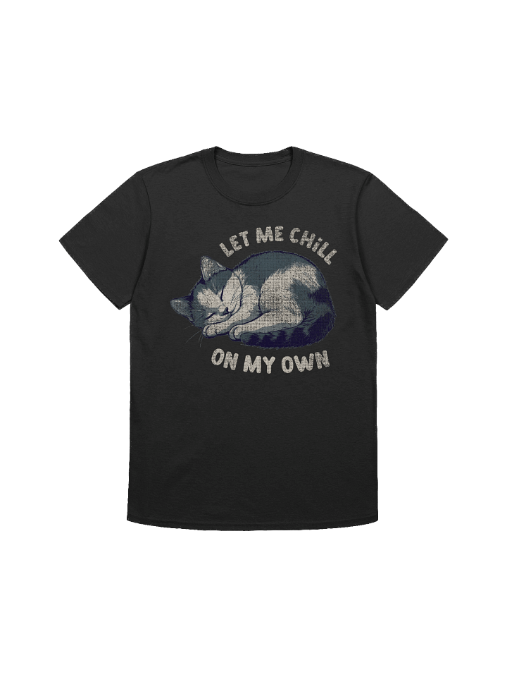 Let Me Chill On My Own Cat T-Shirt product image (1)