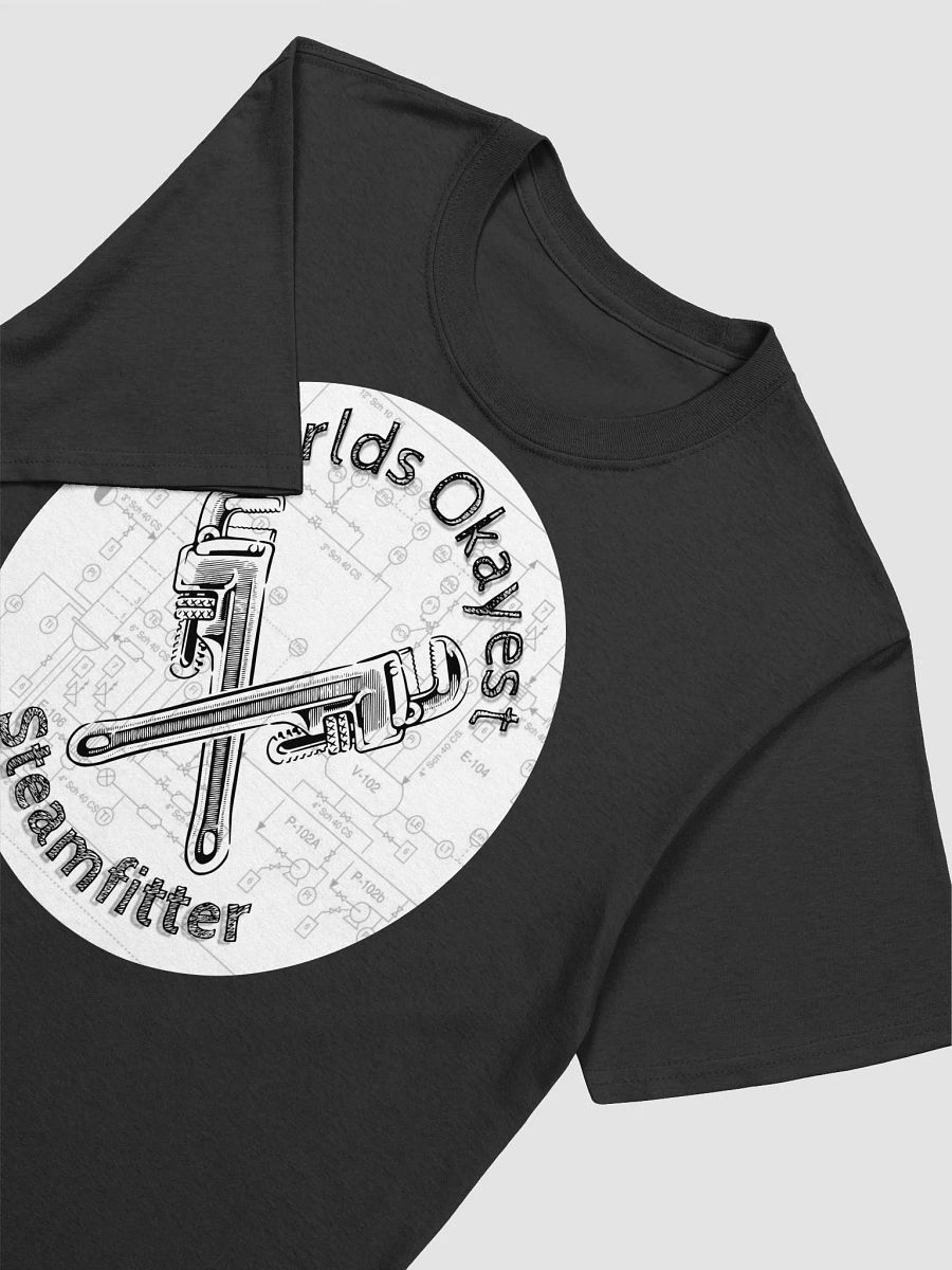 World's Okayest Steamfitter T-Shirt product image (39)