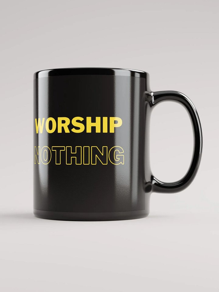 Worship Nothing mug product image (2)