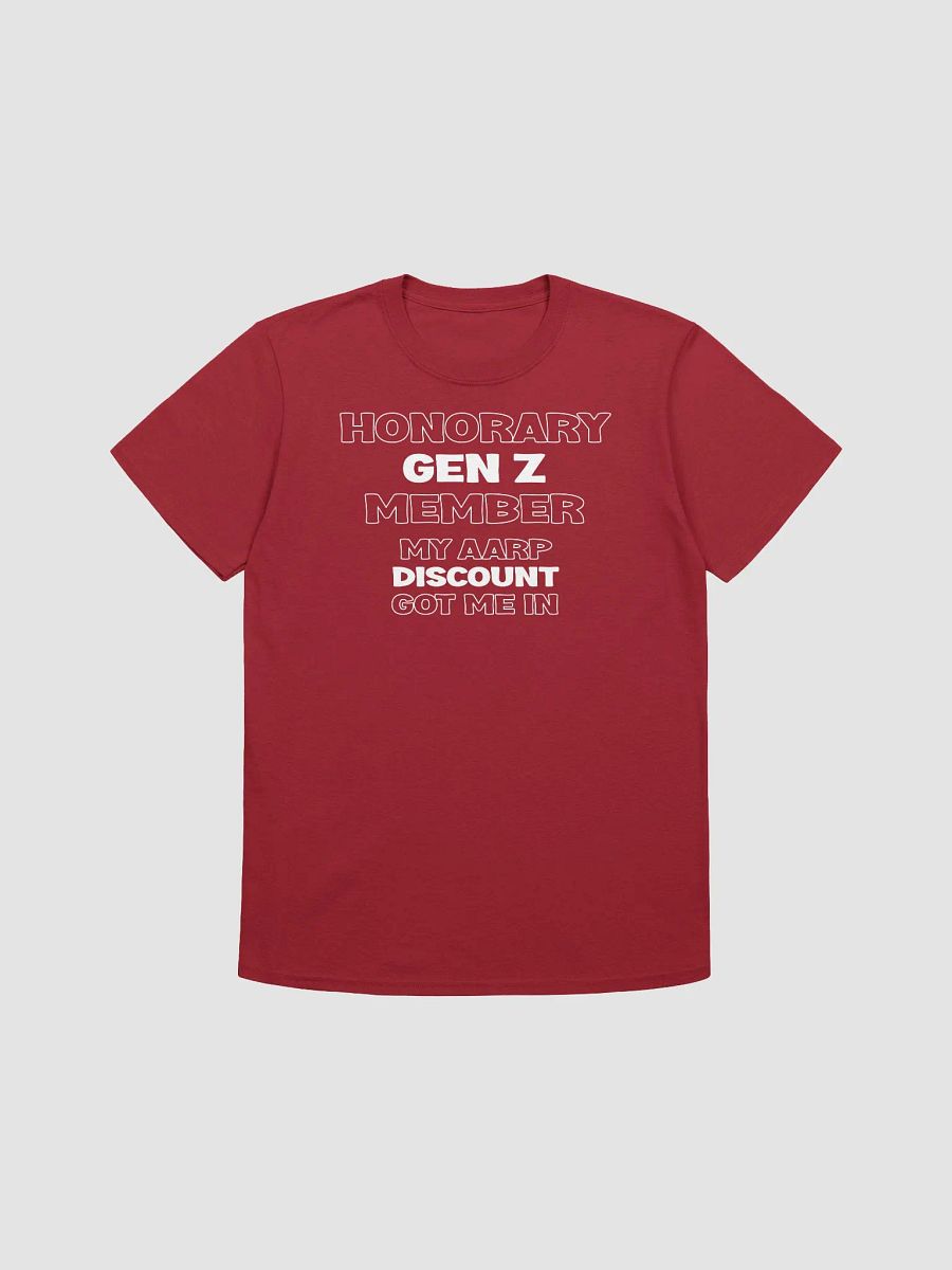 Honorary GEN Z Member - My AARP Discount Got Me In - T-Shirt product image (1)