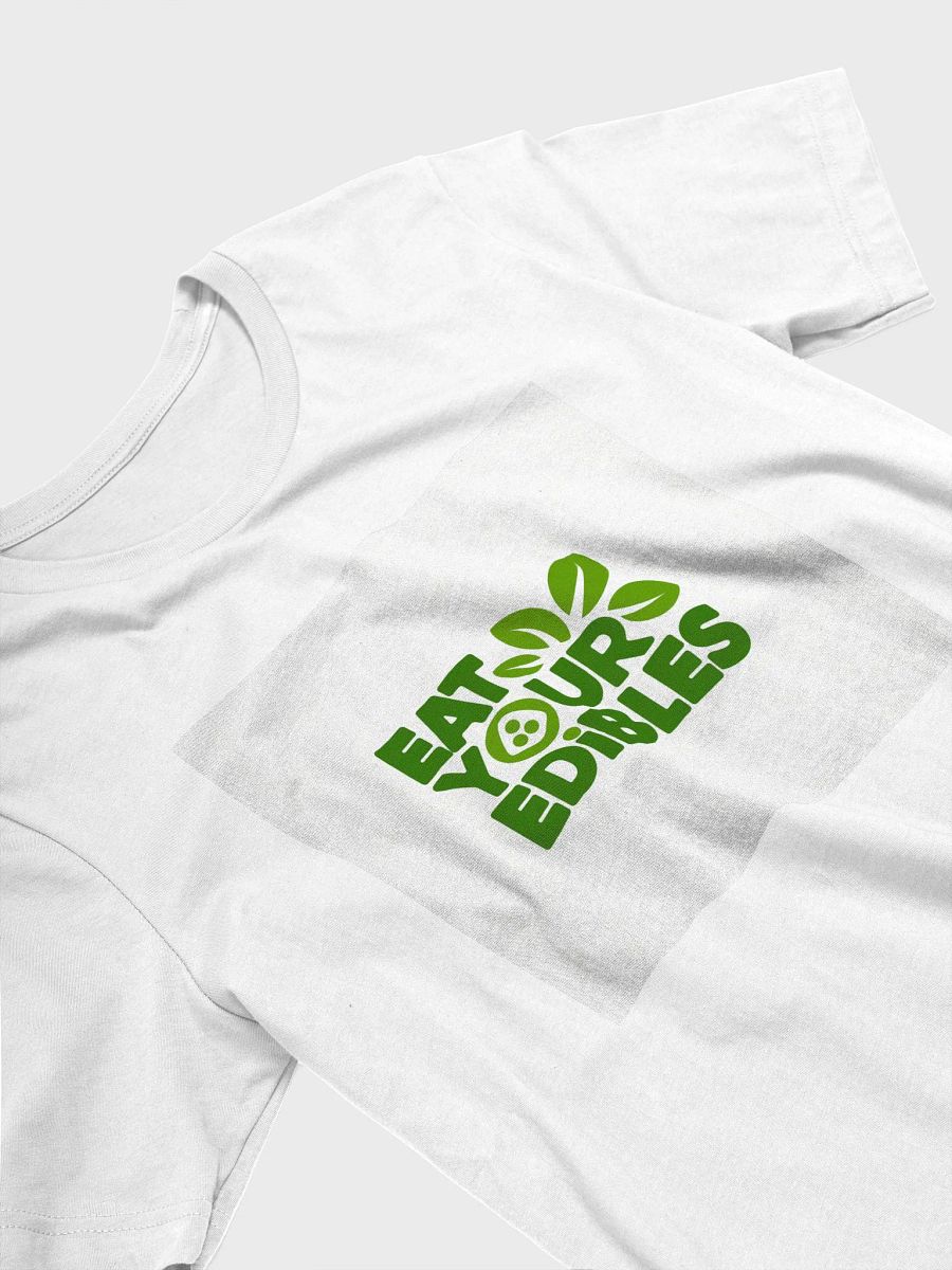 eat your edibles, super soft T-Shirt product image (29)