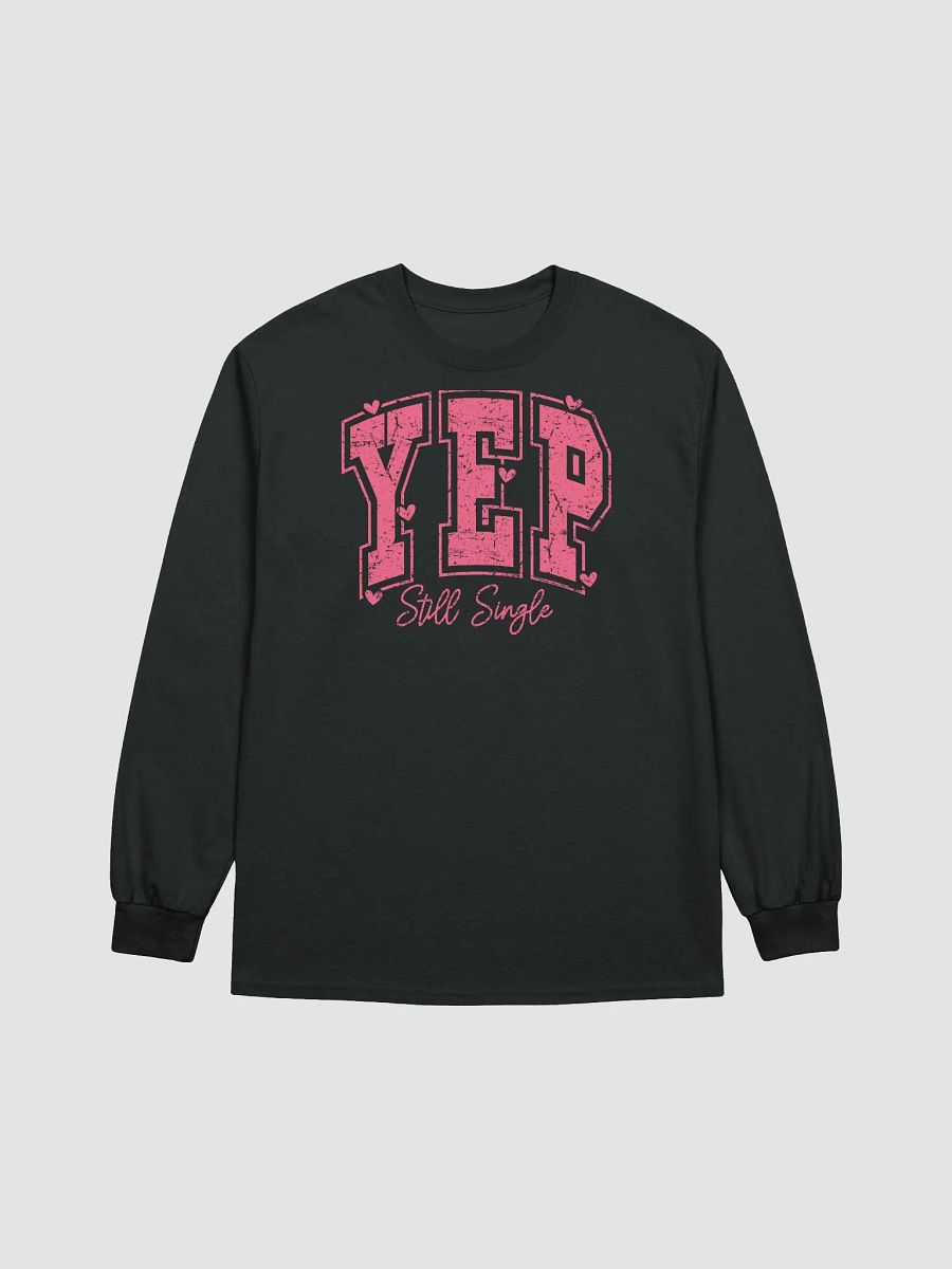 Still Single and Owning It! Longsleeve product image (4)