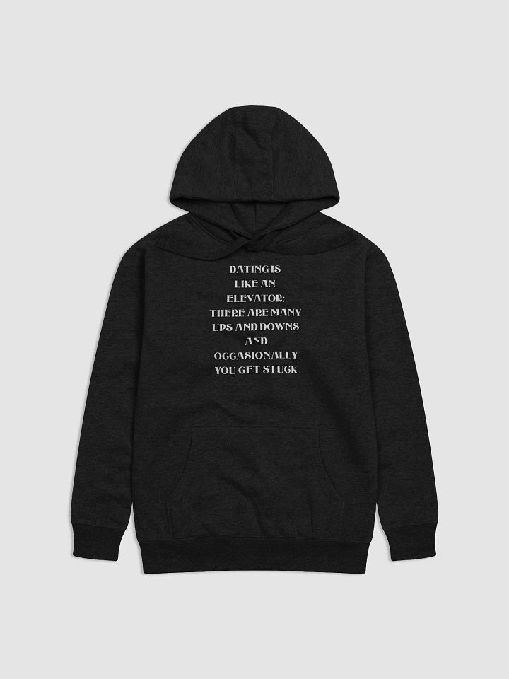 Dating Is Like An Elevator Funny Hoodie product image (3)