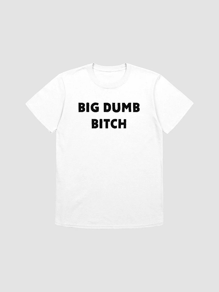 BIG DUMB BITCH product image (25)